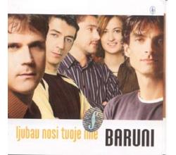 BARUNI - Ljubav nosi tvoje ime, Album 2003 (CD)